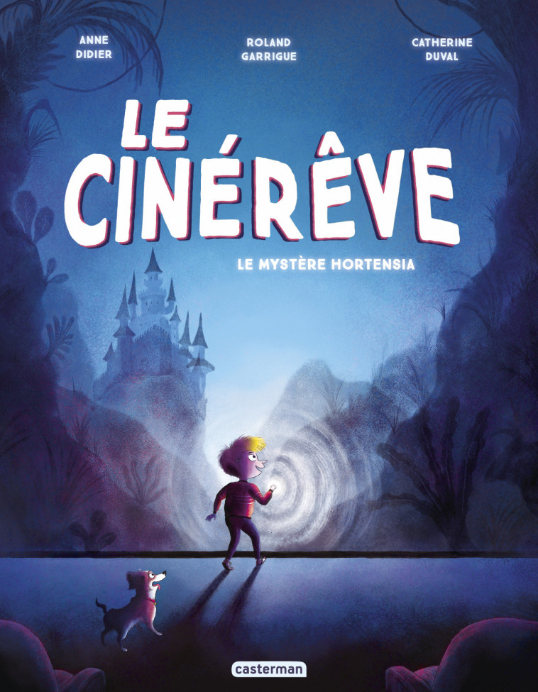 Le Cinérêve - Catherine Duval - CASTERMAN