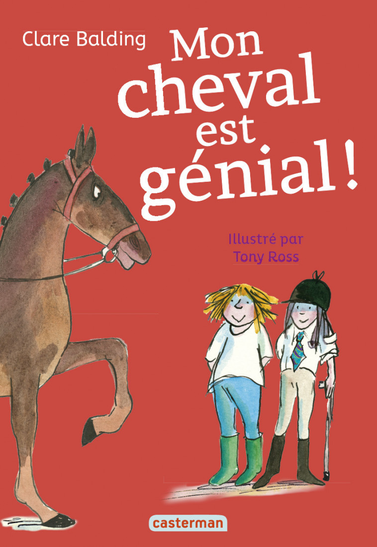 Mon cheval est génial ! - Clare Balding - CASTERMAN