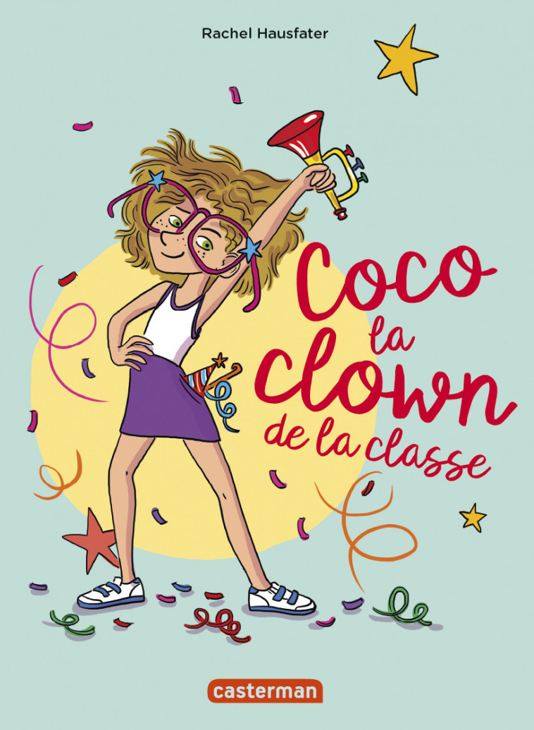 Coco, la clown de la classe - Rachel Hausfater - CASTERMAN