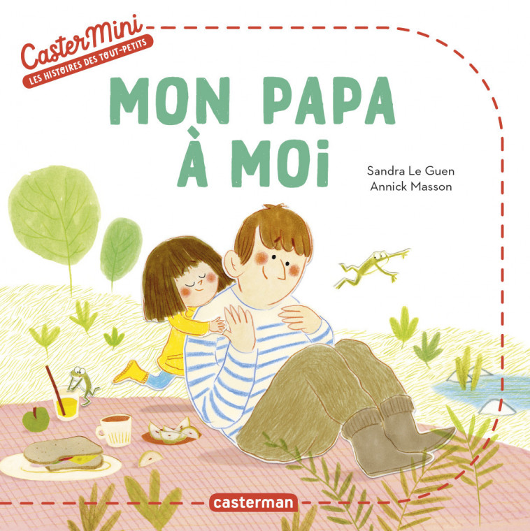 Castermini - Mon papa à moi - Sandra Le Guen - CASTERMAN