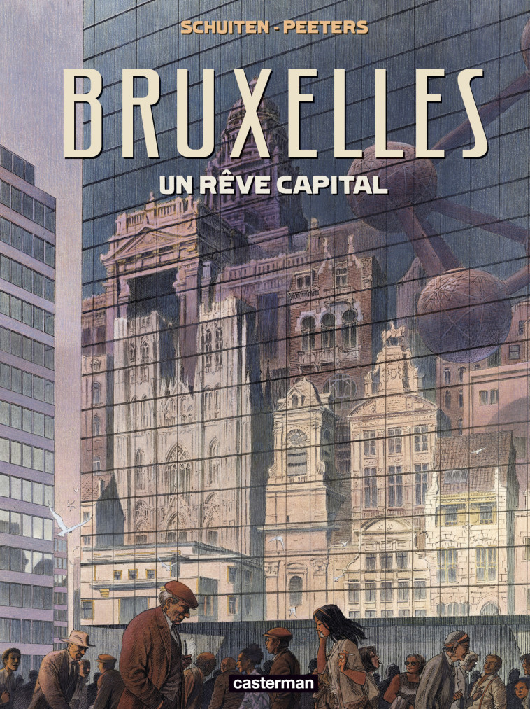 Les Cités obscures - Bruxelles - un rêve capital - François Schuiten - CASTERMAN