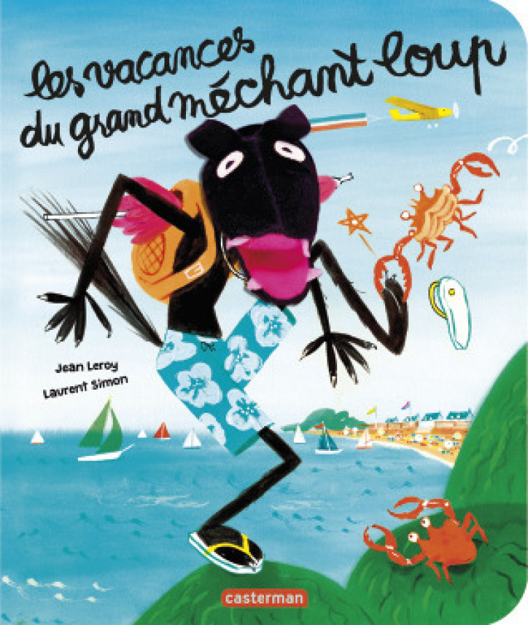 Le grand méchant loup - Les vacances du grand méchant loup - Jean Leroy - CASTERMAN