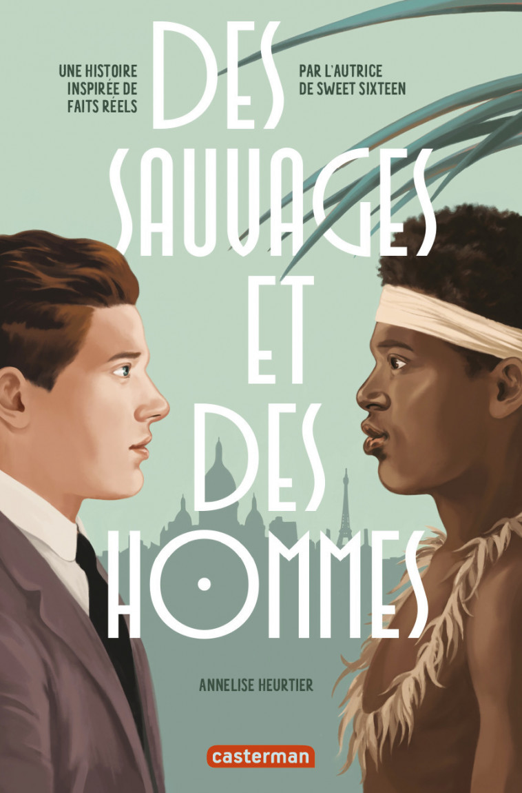 Des sauvages et des hommes - Annelise Heurtier - CASTERMAN