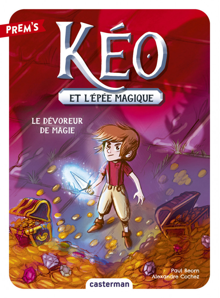 Kéo et l'épée magique - Paul Beorn - CASTERMAN