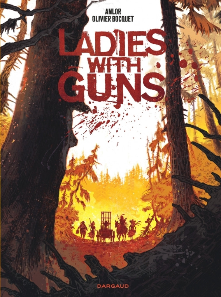 Ladies with guns - Tome 1 - Bocquet Olivier Bocquet Olivier - DARGAUD