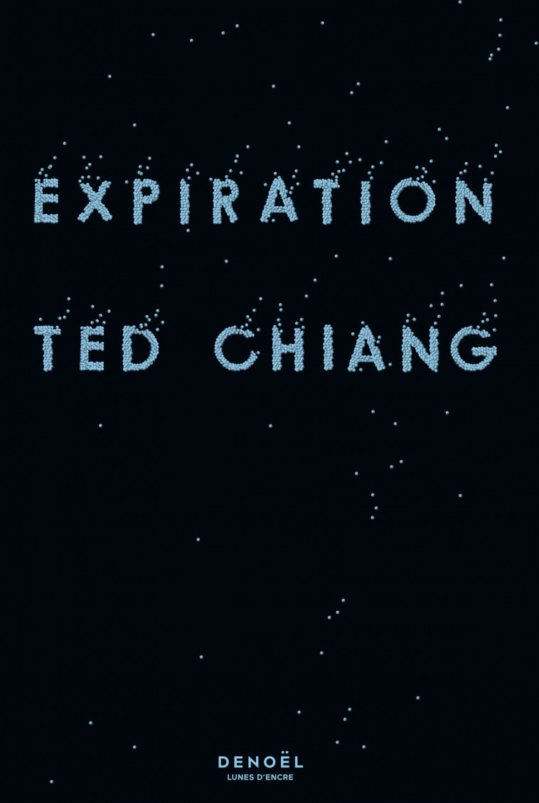 Expiration - Ted Chiang - DENOEL