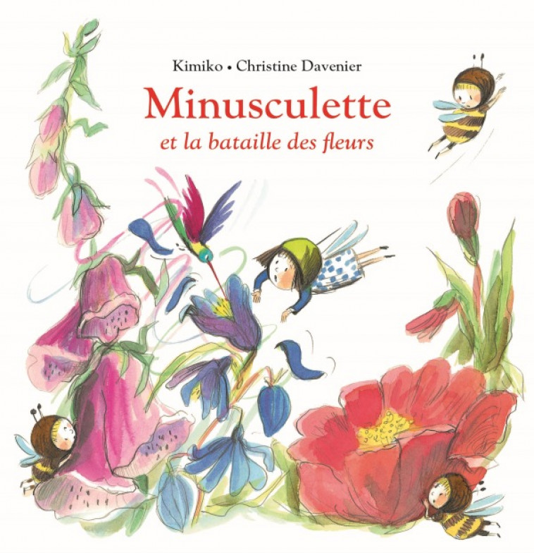 Minusculette et la bataille des fleurs -  KIMIKO - EDL