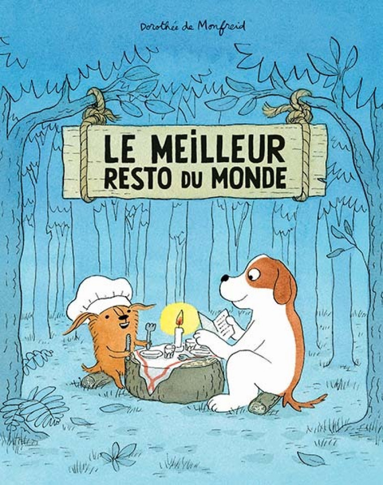 Le meilleur resto du monde - Dorothée de Monfreid - EDL