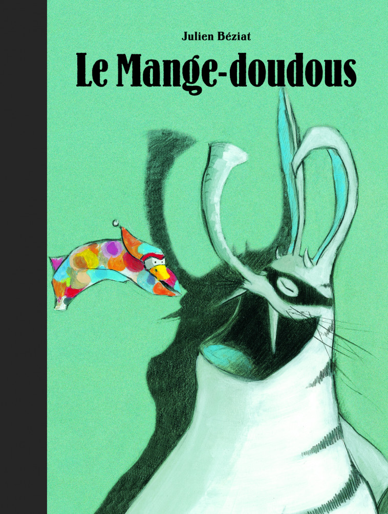 le mange-doudous - JULIEN BÉZIAT - EDL