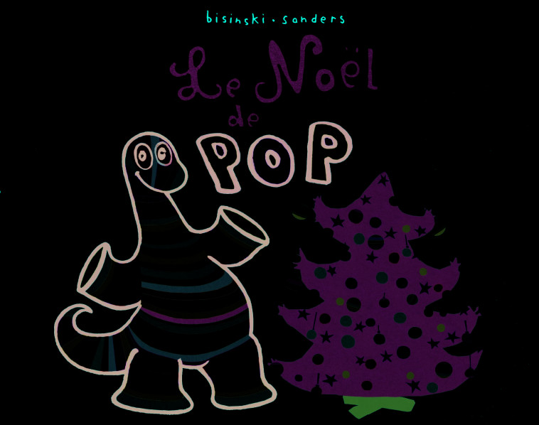 Noel de pop (Le) - Pierrick Bisinski - EDL