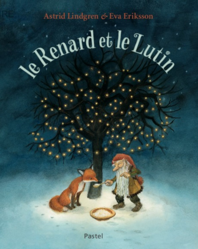 Le renard et le lutin - Astrid Lindgren - EDL