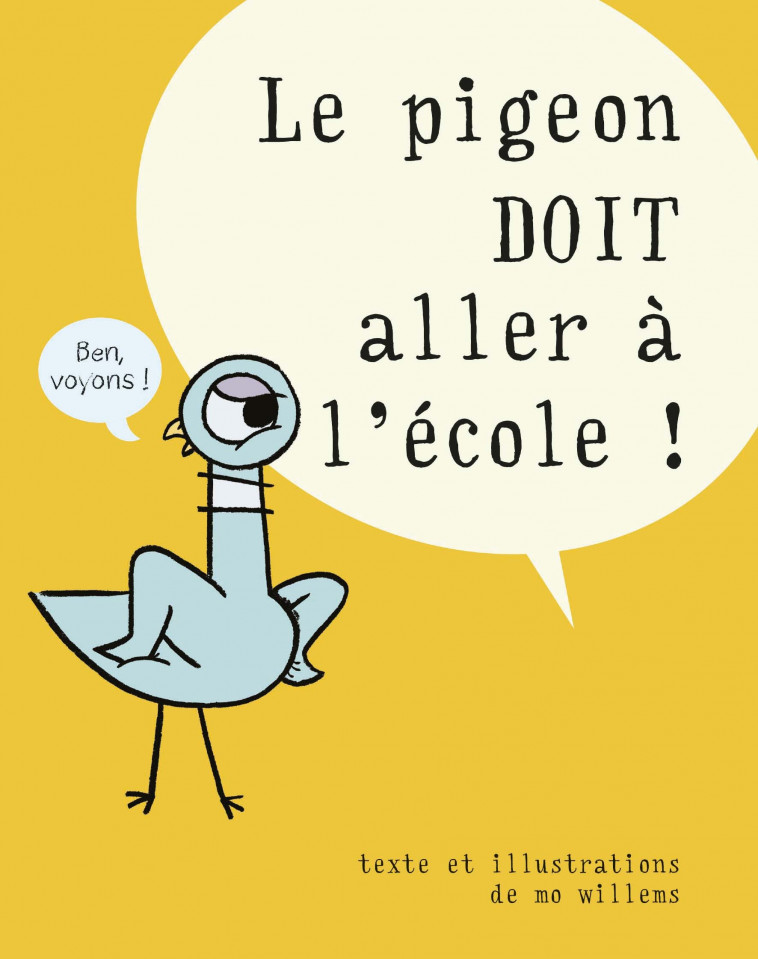 Le pigeon doit aller à l'école ! - Mo Willems - EDL