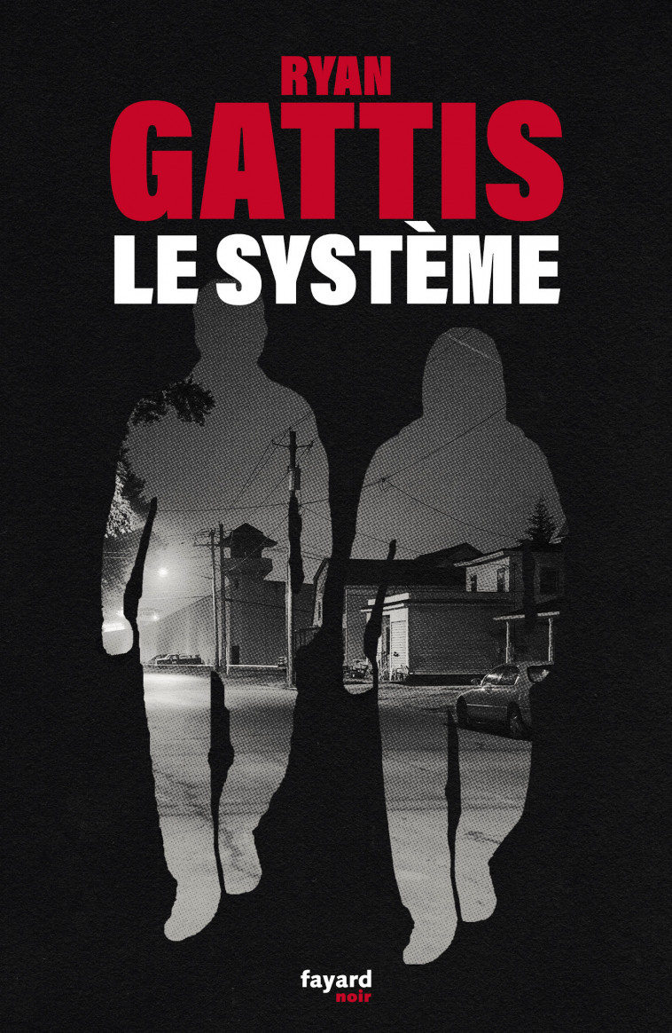 Le système - Ryan Gattis - FAYARD