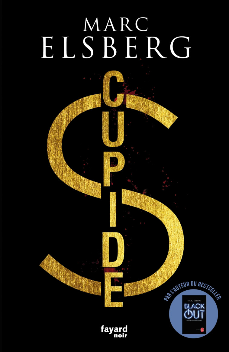 Cupide - Marc ELSBERG - FAYARD