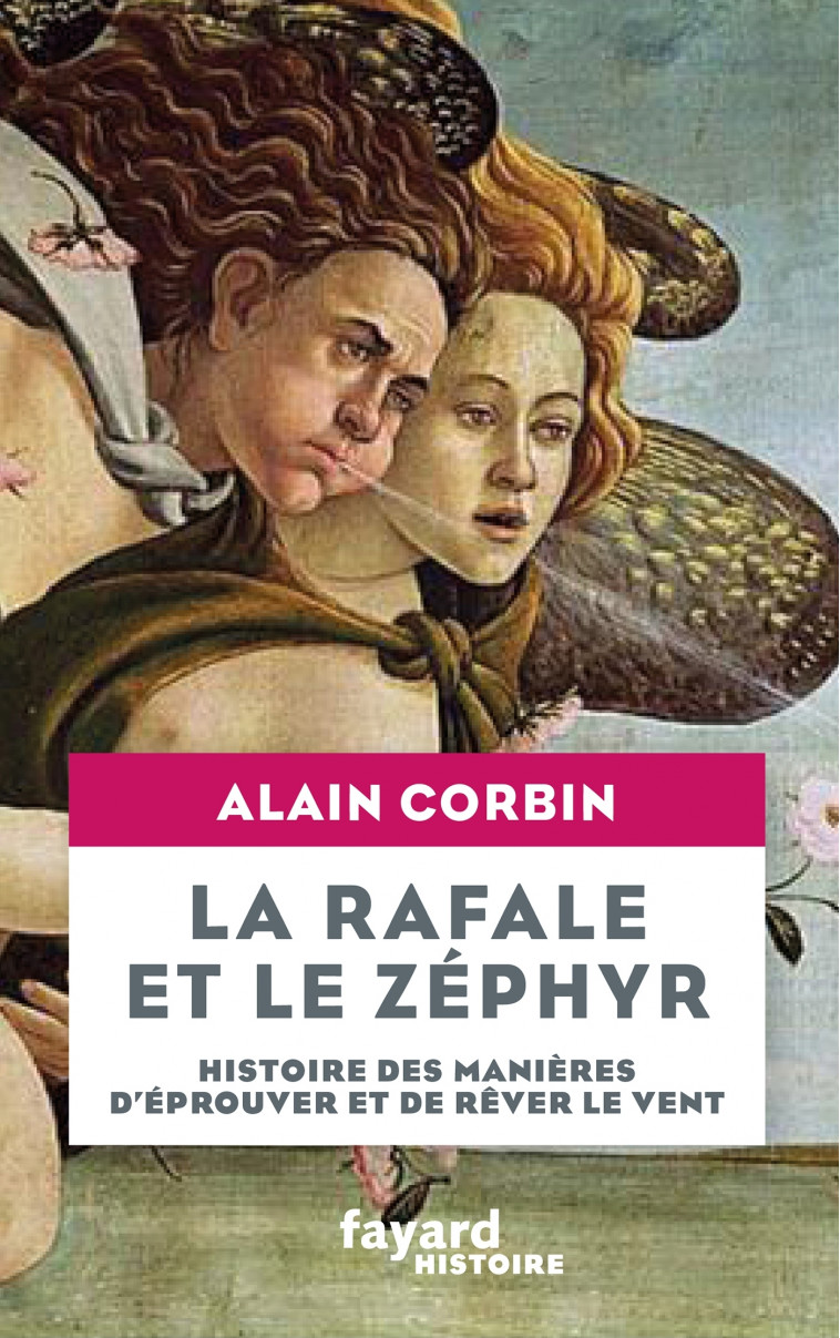 La rafale et le zéphyr - Alain Corbin - FAYARD