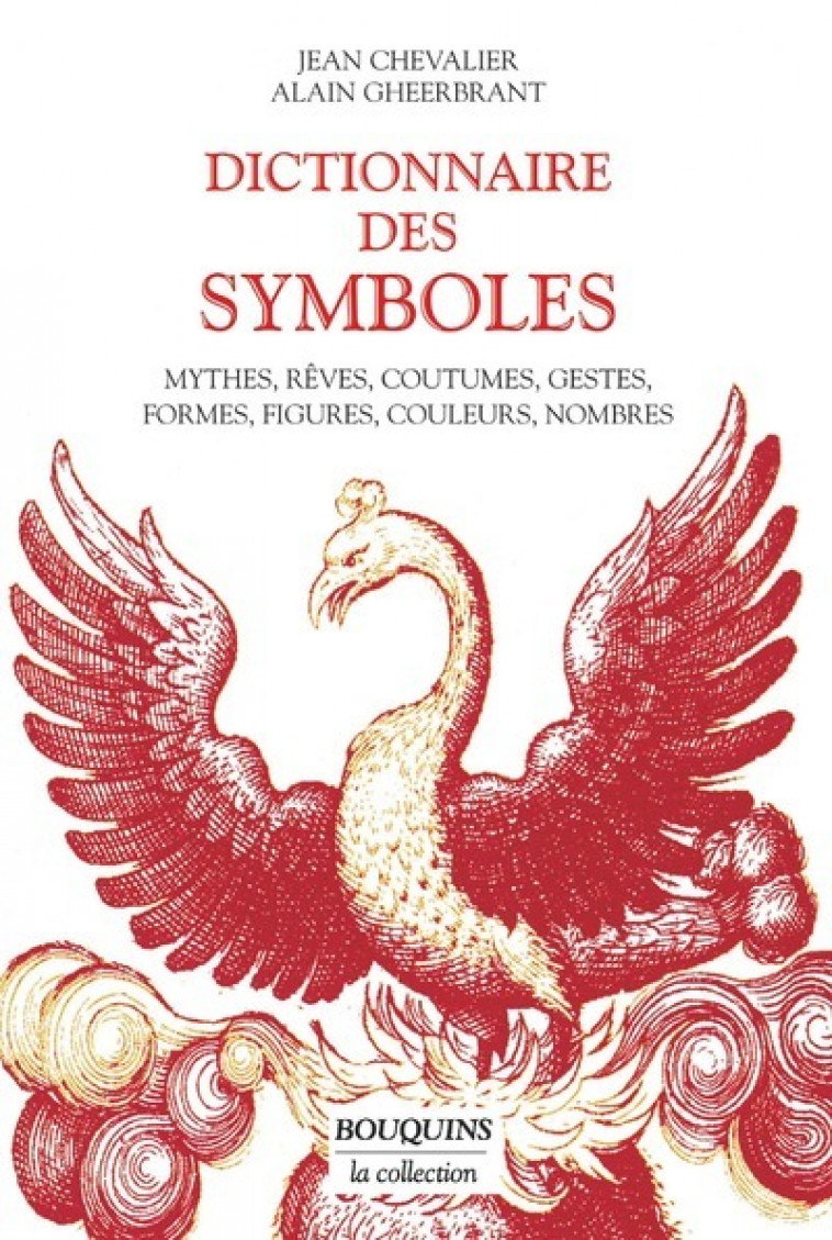 Dictionnaire des symboles - Alain Gheerbrant - BOUQUINS