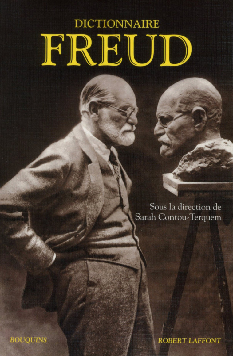 Dictionnaire Freud - Sarah Contou-Terquem - BOUQUINS