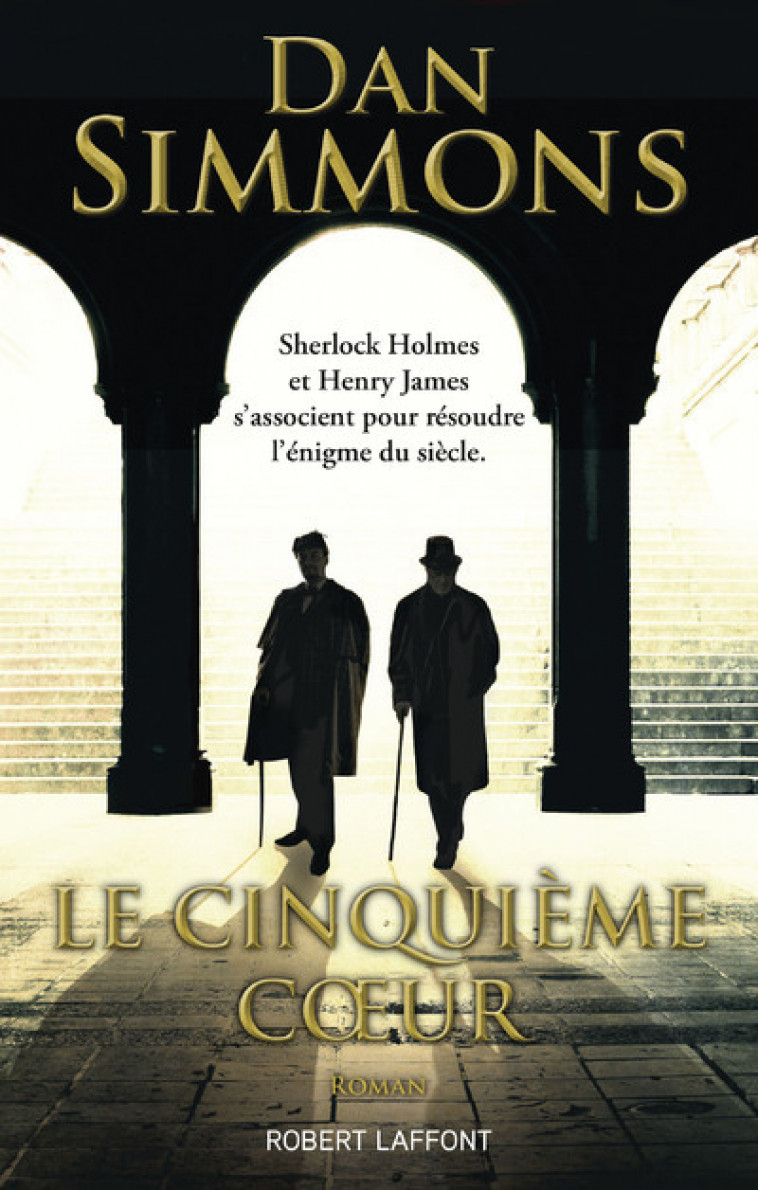 Le Cinquième coeur - DAN SIMMONS - ROBERT LAFFONT