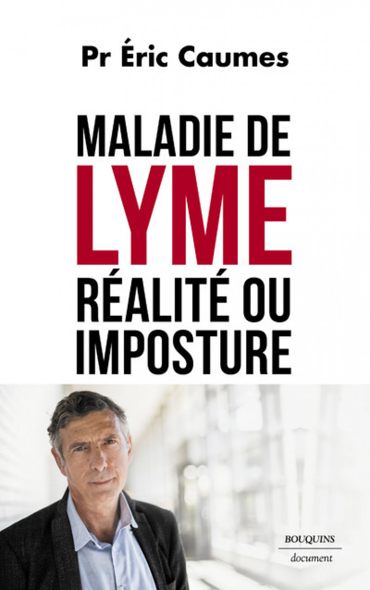 Maladie de Lyme - Réalité ou imposture ? - Éric Caumes - BOUQUINS