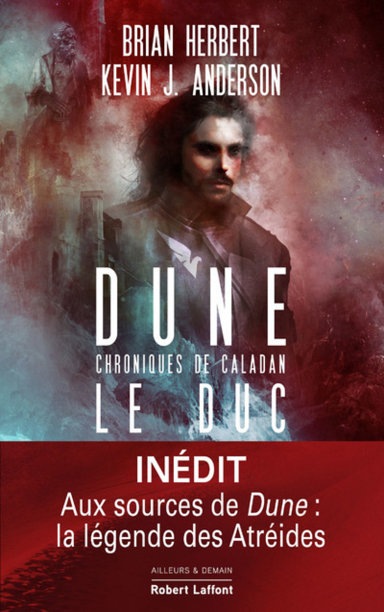 Dune - Chroniques de Caladan - Tome 1 Le Duc - Kevin J. Anderson - ROBERT LAFFONT