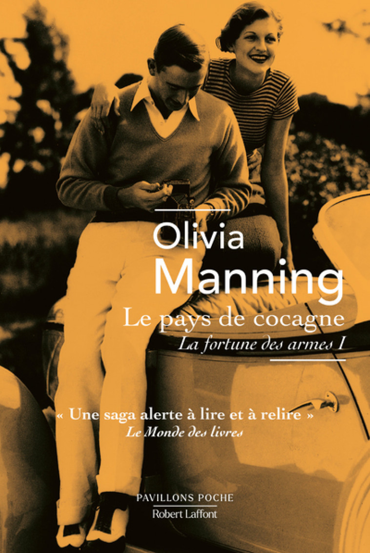 La Fortune des armes - Tome 1 Le Pays de cocagne - Olivia Manning - ROBERT LAFFONT