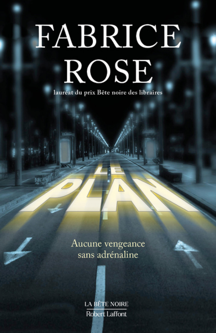 Le Plan - Fabrice Rose - ROBERT LAFFONT