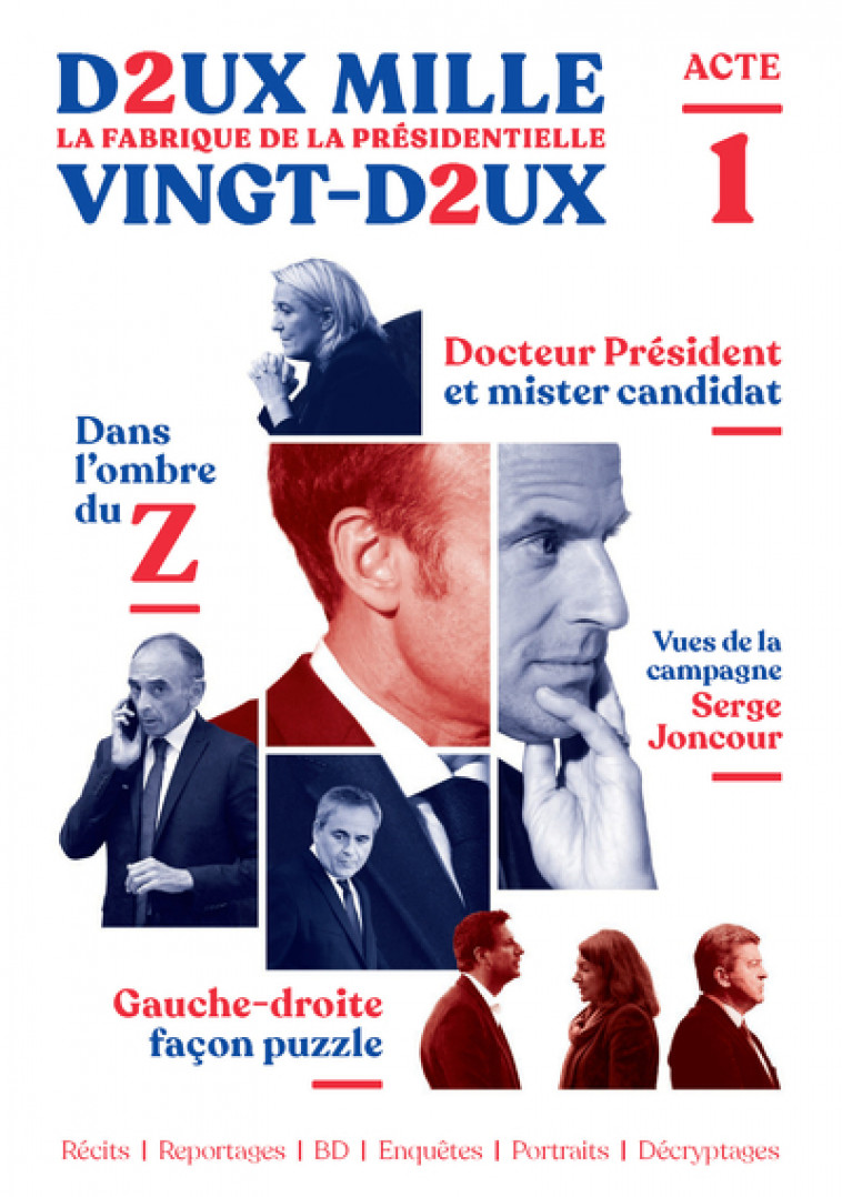 Deux mille vingt-deux - La Fabrique de la présidentielle - Acte 1 - Collectif Collectif - ROBERT LAFFONT