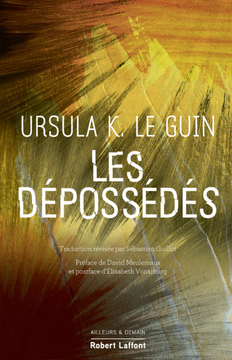 Les Dépossédés - Édition collector - Ursula K. Le Guin - ROBERT LAFFONT