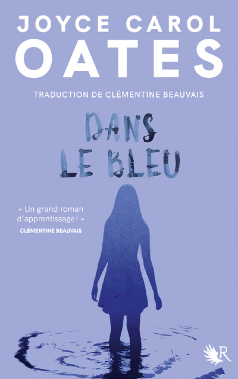 Dans le bleu - Joyce Carol Oates - ROBERT LAFFONT