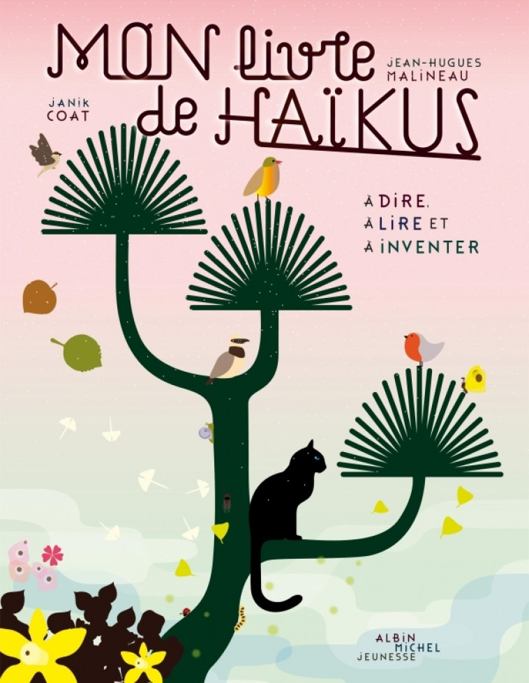 Mon livre de haïkus - Janik Coat - ALBIN MICHEL