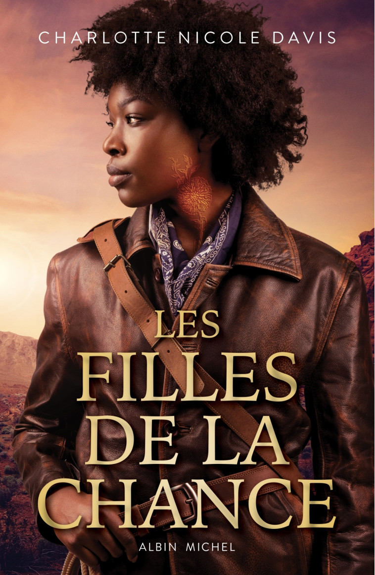 Les Filles de la chance - tome 1 - Charlotte Davis - ALBIN MICHEL