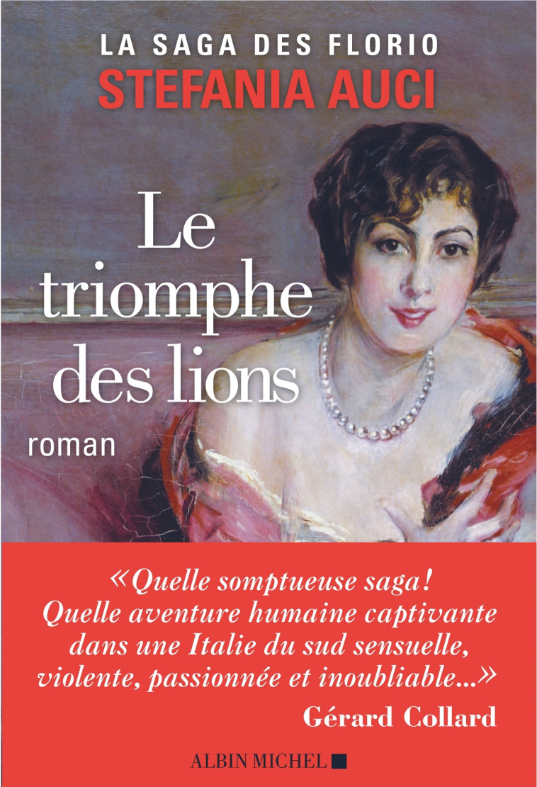 Les Florio - tome 2 - Le Triomphe des lions - Stefania Auci - ALBIN MICHEL