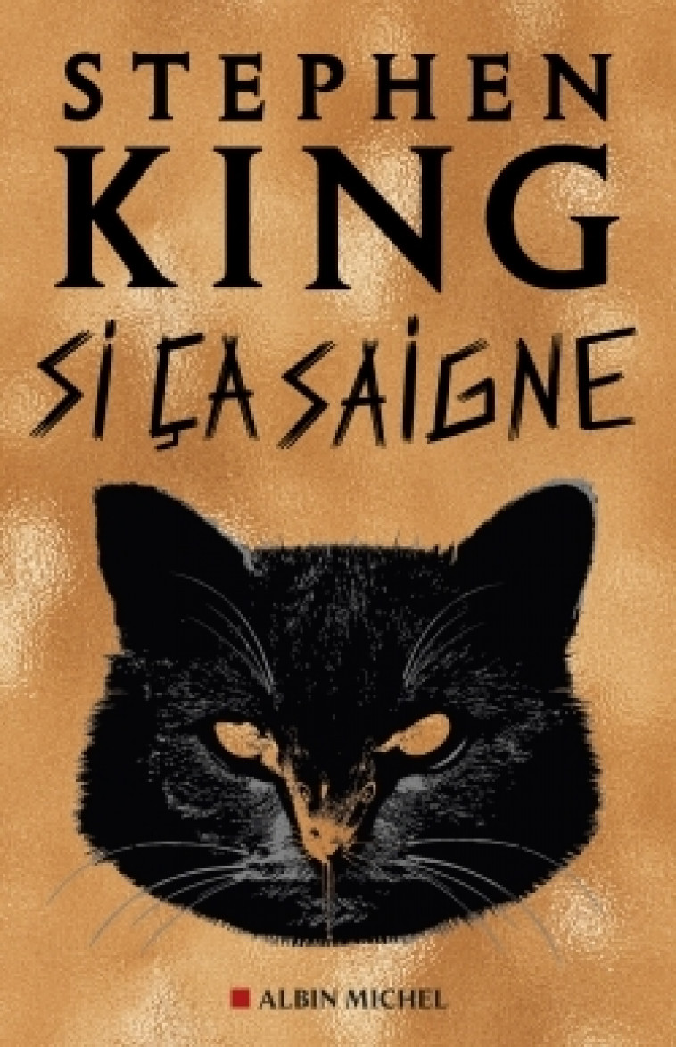 Si ça saigne - Stephen King - ALBIN MICHEL