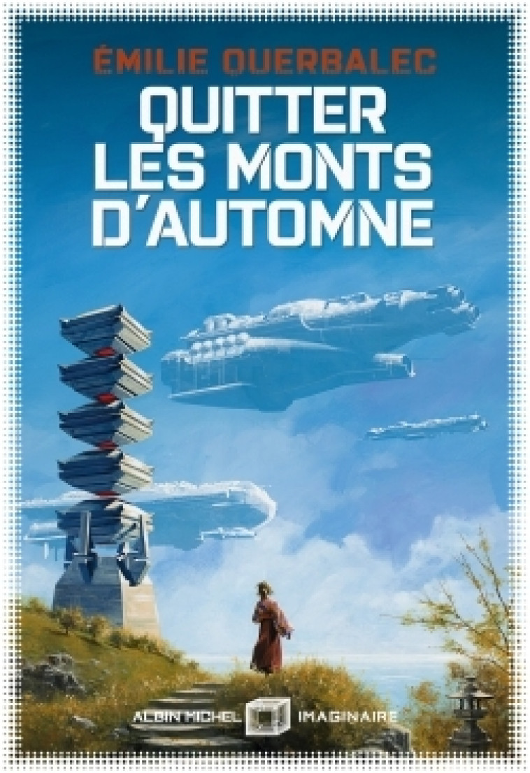 Quitter les monts d'automne - Emilie Querbalec - ALBIN MICHEL