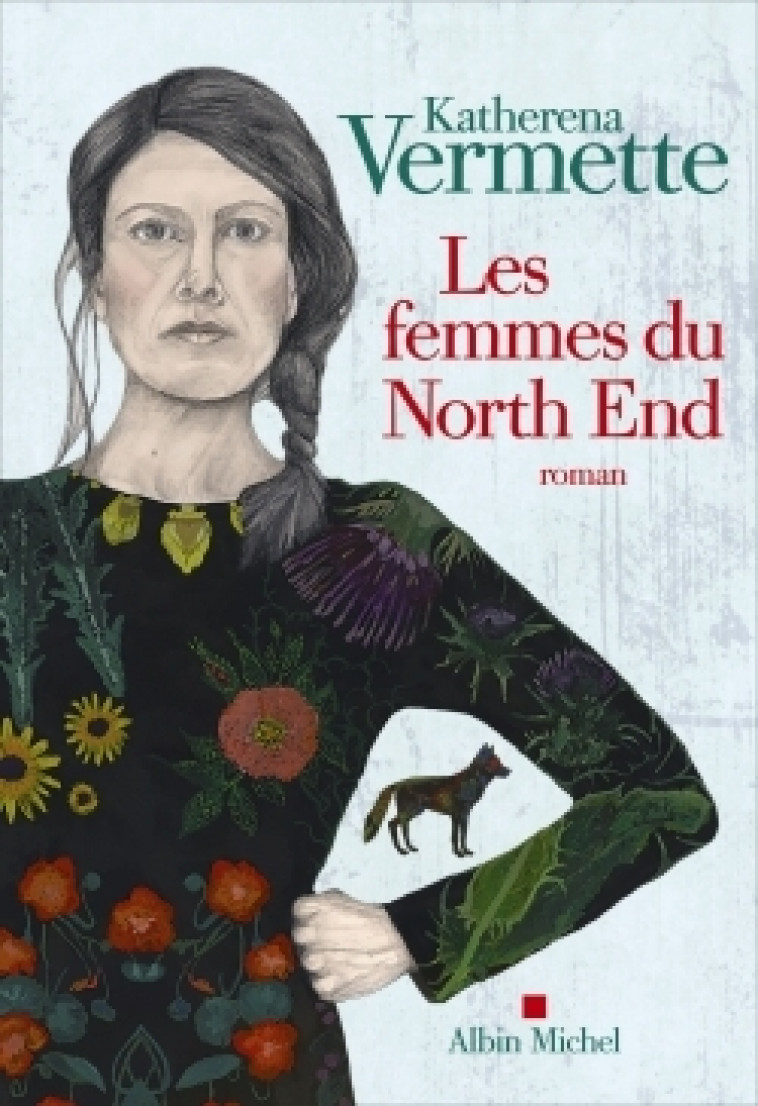 Les Femmes du North End - Katherena Vermette - ALBIN MICHEL