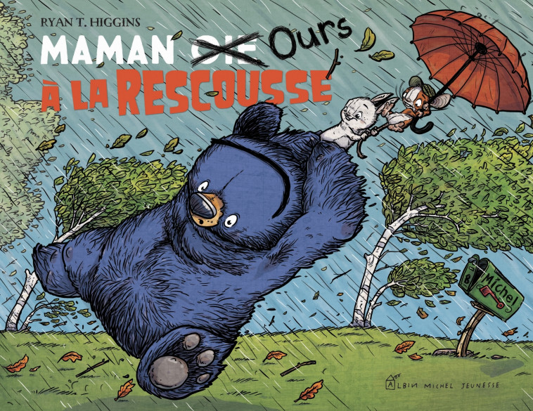 Maman Oie Ours à la rescousse - Ryan T. HIGGINS - ALBIN MICHEL