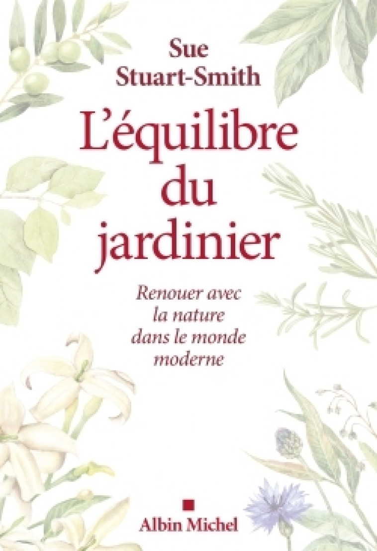 L'Equilibre du jardinier - Sue Stuart-Smith - ALBIN MICHEL