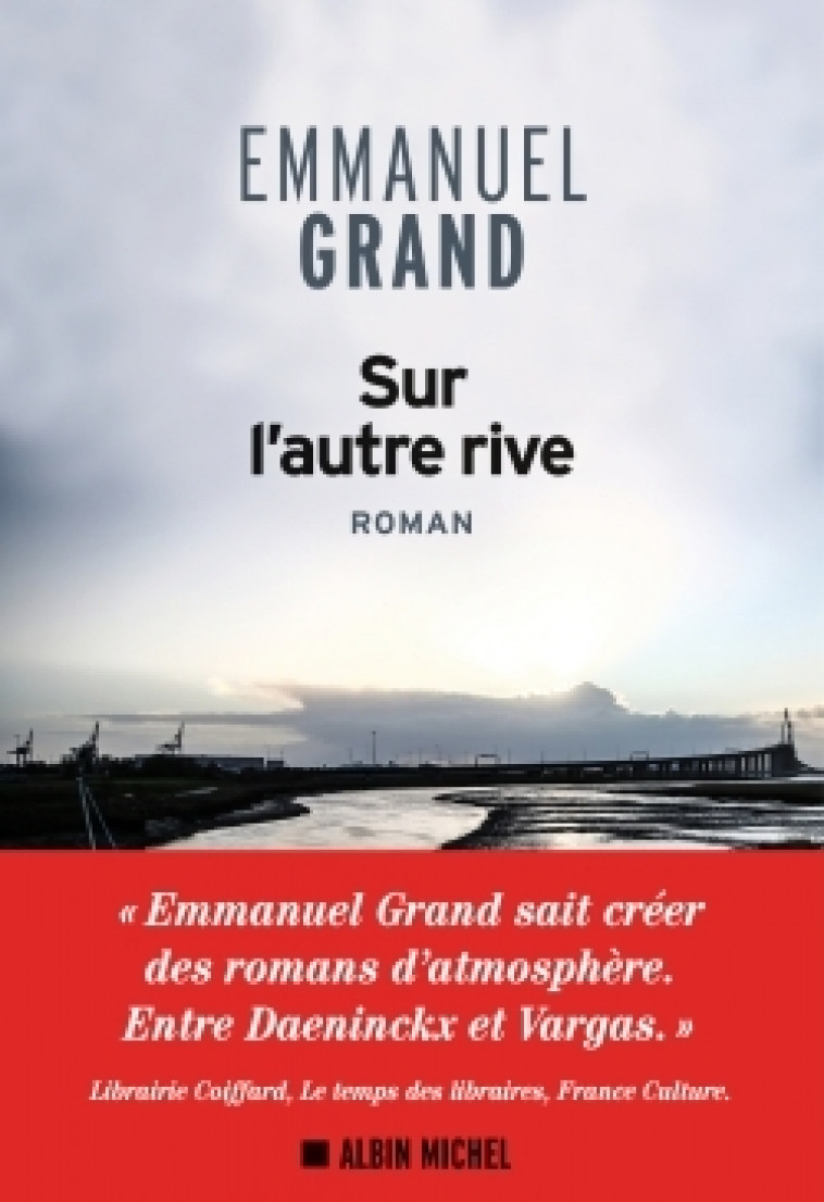 Sur l'autre rive - Emmanuel Grand - ALBIN MICHEL