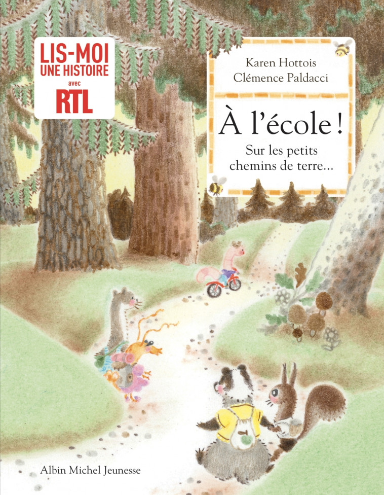 A l'école ! Sur les petits chemins de terre... - Karen Hottois - ALBIN MICHEL