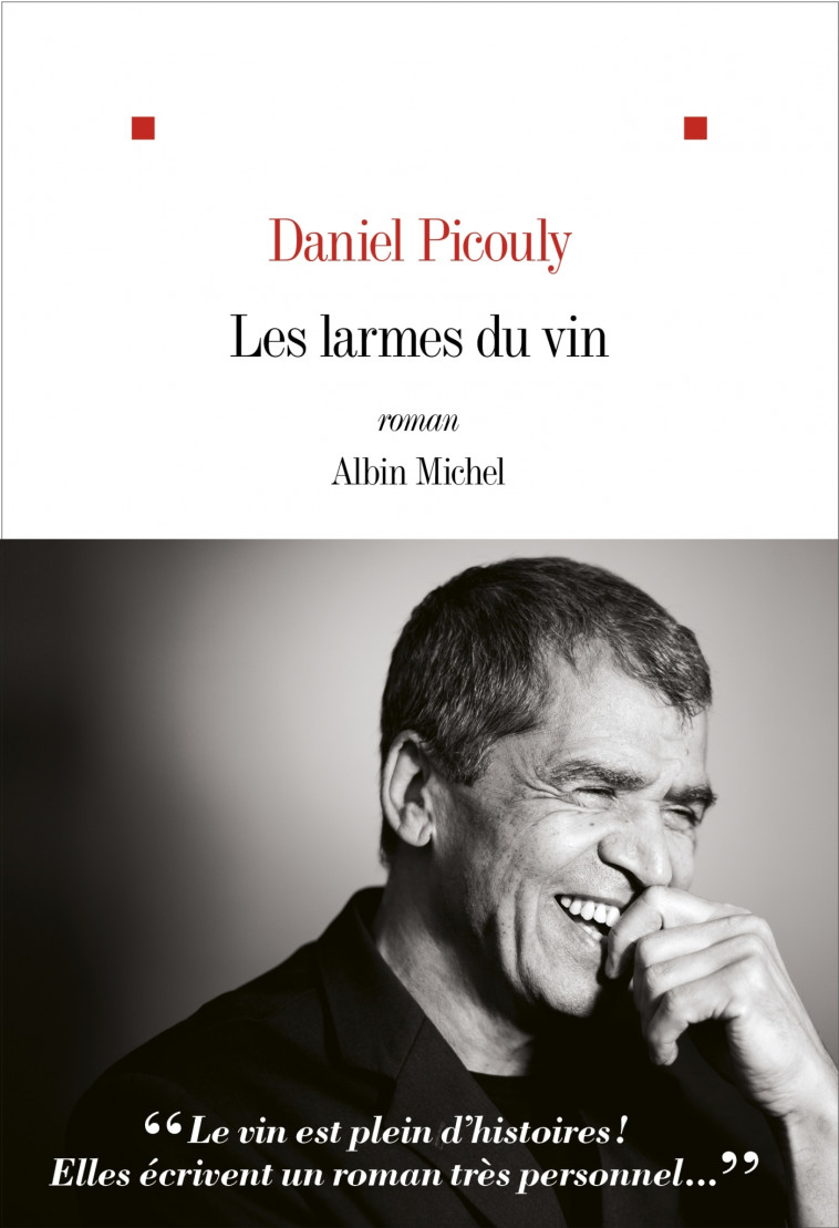 Les Larmes du vin - Daniel Picouly - ALBIN MICHEL