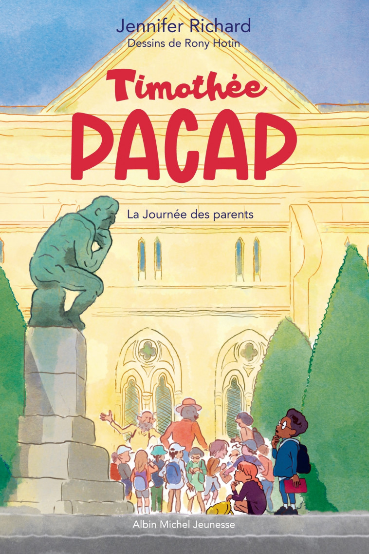 Timothée Pacap T3 La Journée des parents - Jennifer Richard - ALBIN MICHEL