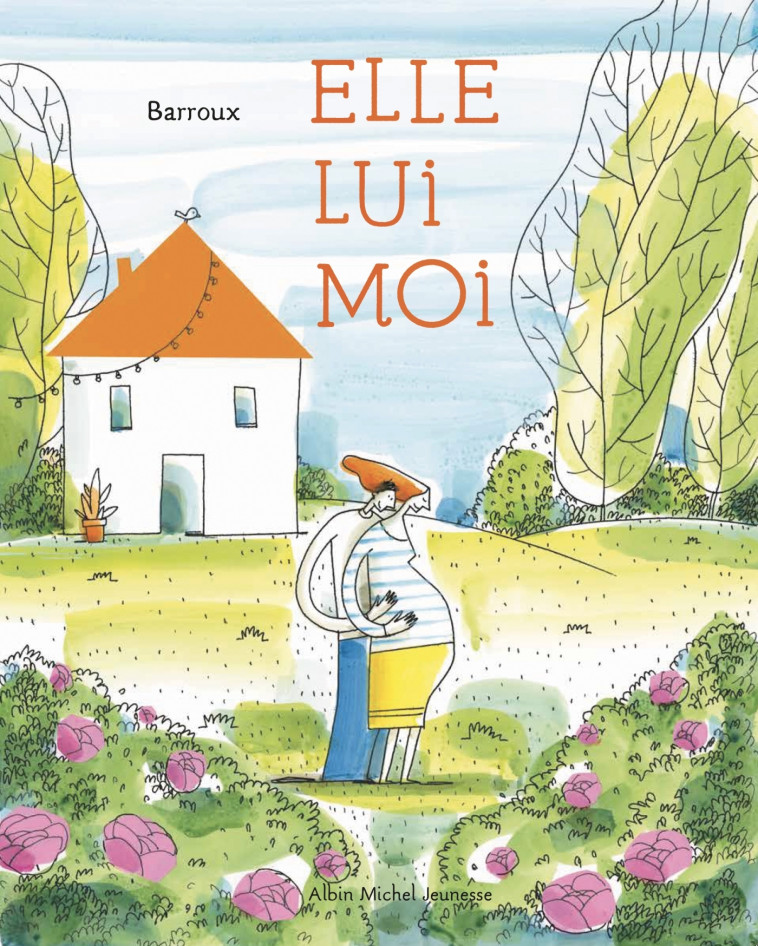 Elle, lui, moi - Barroux Barroux - ALBIN MICHEL