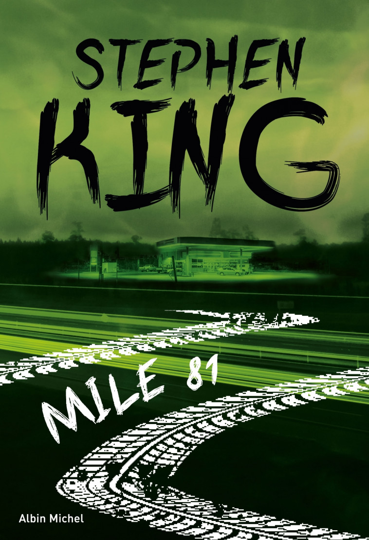 Mile 81 - Stephen King - ALBIN MICHEL