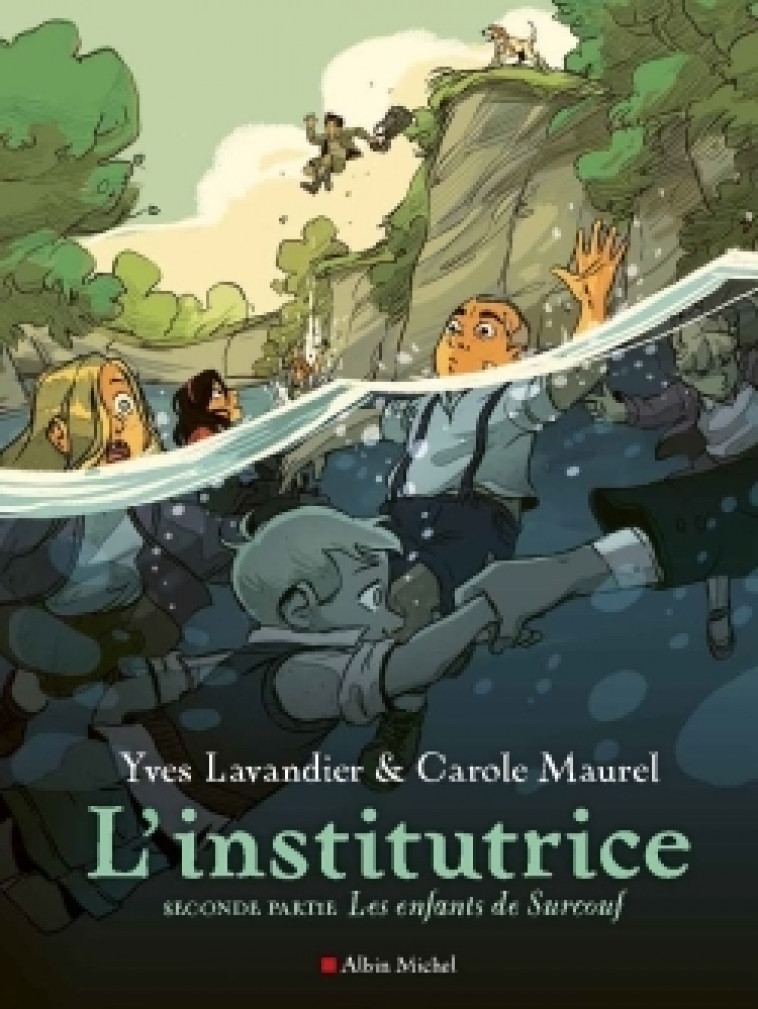 L'Institutrice - Seconde partie : Les Enfants de Surcouf - Yves Lavandier - ALBIN MICHEL