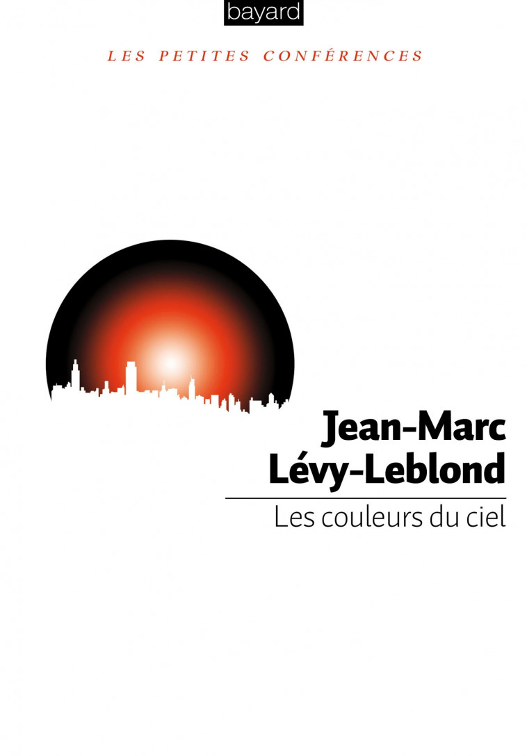 Les couleurs du ciel - Jean-Marc Lévy-Leblond - BAYARD ADULTE