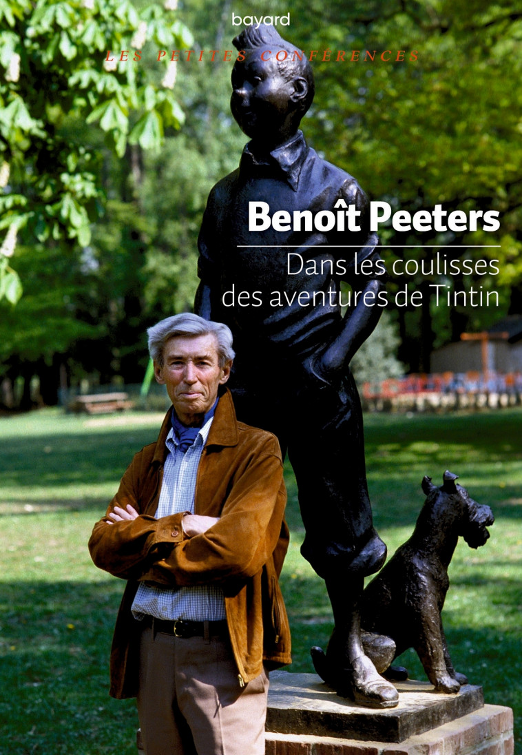 Dans les coulisses des aventures de Tintin - Benoît Peeters - BAYARD ADULTE