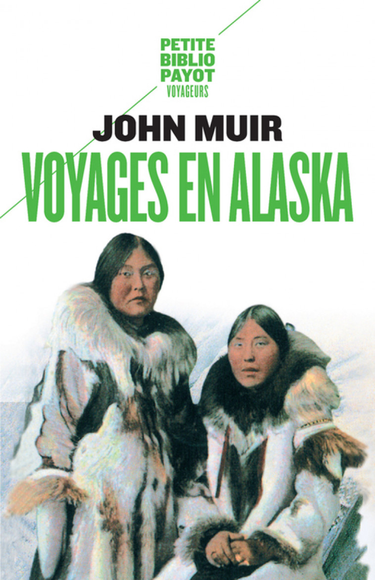 Voyages en Alaska - John Muir - PAYOT