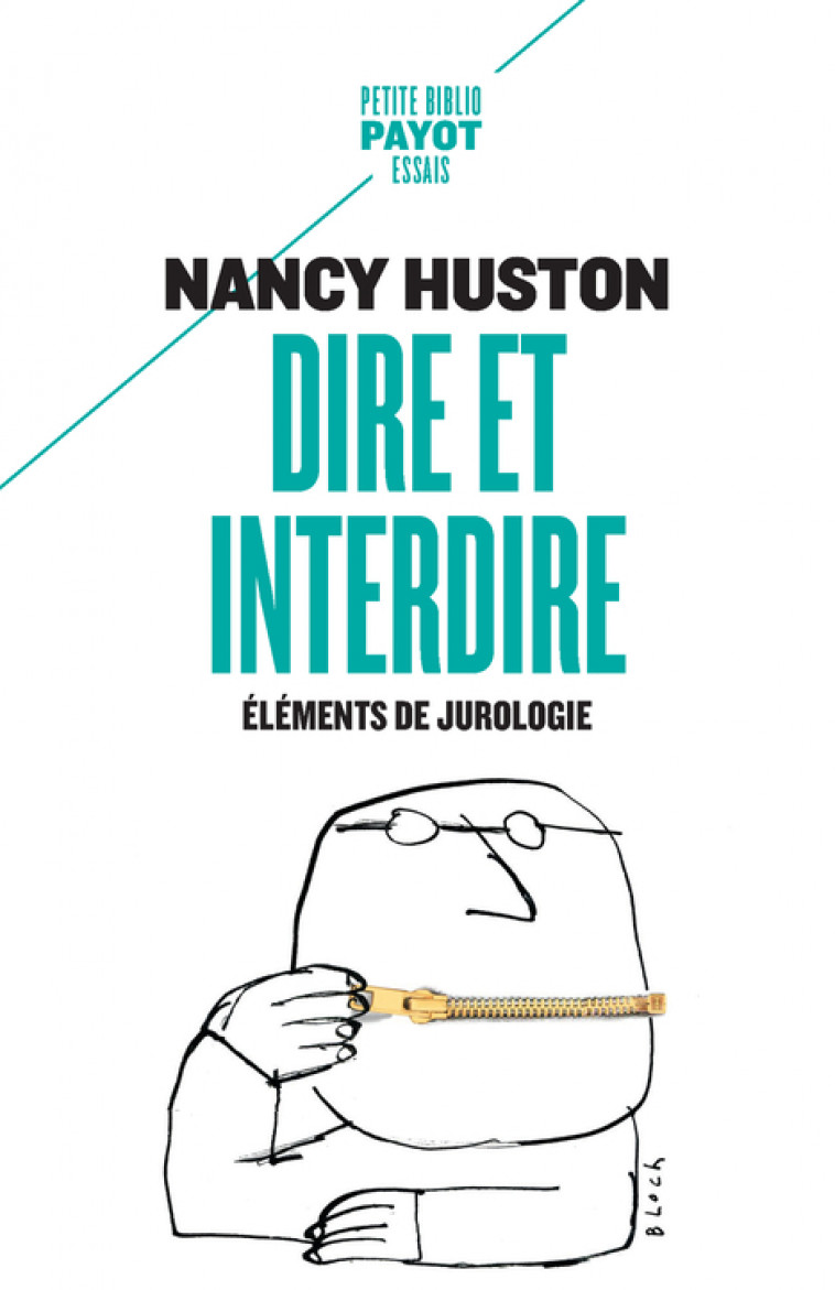 Dire et interdire - Nancy Huston - PAYOT