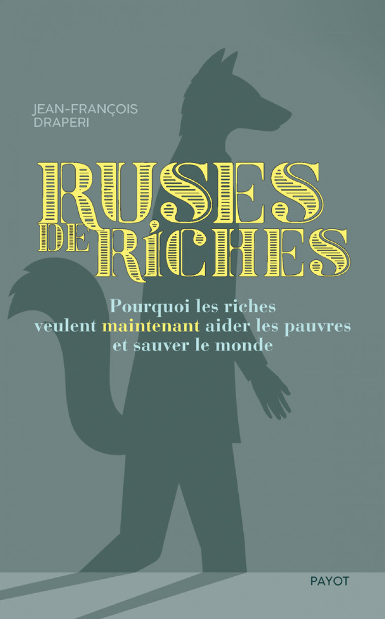 Ruses de riches - Jean-François Draperi - PAYOT