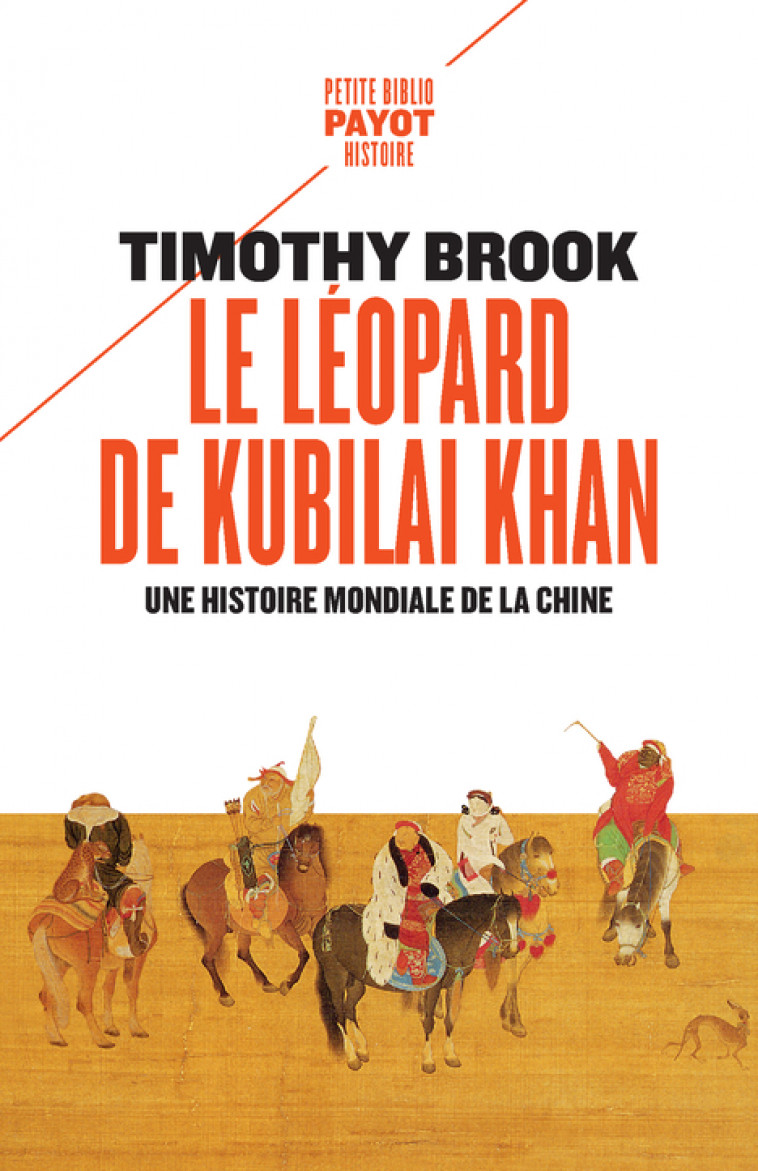 Le léopard de Kubilai Khan - Timothy Brook - PAYOT